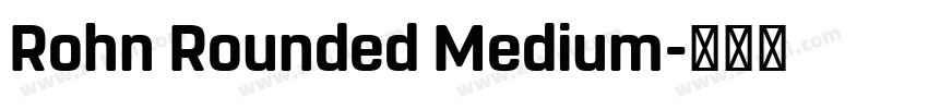 Rohn Rounded Medium字体转换